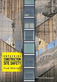 Unpacking Construction Site Safety - Sherratt, Fred