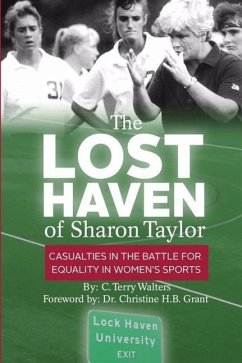 The Lost Haven of Sharon Taylor: Casualties in the Battle for Gender Equality in Sports - Walters, C. Terry