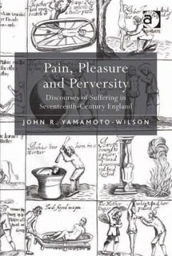 Pain, Pleasure and Perversity - Yamamoto-Wilson, John R