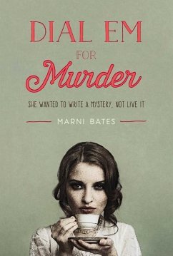 Dial Em for Murder - Bates, Marni