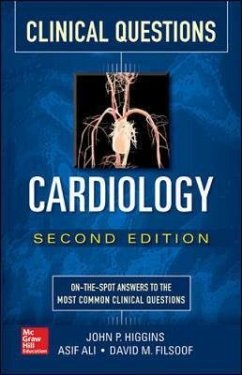 Cardiology Clinical Questions, Second Edition - Higgins, John P; Ali, Asif; Filsoof, David M
