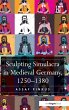Sculpting Simulacra in Medieval... - Bild 1