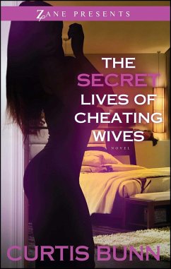Secret Lives of Cheating Wives - Bunn, Curtis