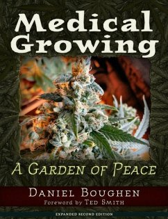 Medical Growing: A Garden of Peace - Boughen, Daniel