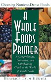 A Whole Foods Primer