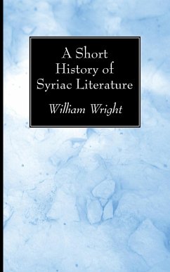 A Short History of Syriac Literature - Wright, William
