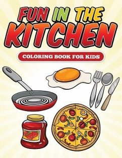 Fun in the Kitchen Coloring Book - Speedy Publishing LLC