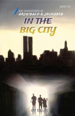 In the Big City (Adventures of Archibald and Jockabeb) - Collins, Art