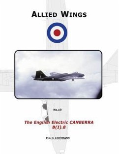 The English Electric Canberra B(I).8 - Listemann, Phil H.