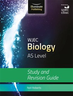 WJEC Biology for AS Level: Study and Revision Guide - Roberts, Neil