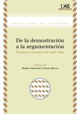 De la demostración a la argumentación : ensayos en honor de Luis Vega