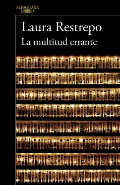 La multitud errante - Restrepo, Laura