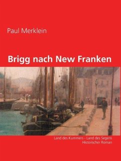 Brigg nach New Franken (eBook, ePUB) - Merklein, Paul