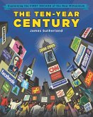 The Ten-Year Century (eBook, ePUB)