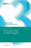 The Greek Crisis: A Greek Tragedy?