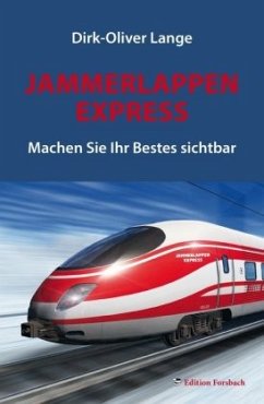Jammerlappen Express - Lange, Dirk-Oliver