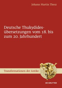 Deutsche Thukydidesübersetzungen vom 18. bis zum 20. Jahrhundert - Thesz, Johann Martin