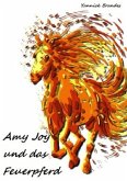 Amy Joy und das Feuerpferd
