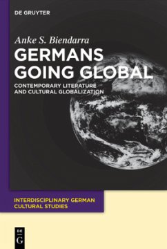 Germans Going Global - Biendarra, Anke S.