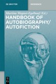 Handbook of Autobiography / Autofiction, 3 Teile