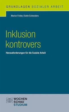 Inklusion kontrovers - Felder, Marion;Schneiders, Katrin