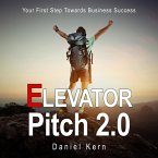 Elevator Pitch 2.0 - Your First Step Towards Business Success (MP3-Download)