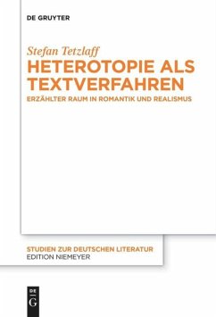 Heterotopie als Textverfahren - Tetzlaff, Stefan