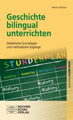 Geschichte bilingual unterrichten - Schlutow, Martin