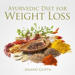 Ayurvedic Diet for Weight Loss (MP3-Download) - Gupta, Anand