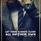 Let Your Clients Close All on Their Own (MP3-Download)