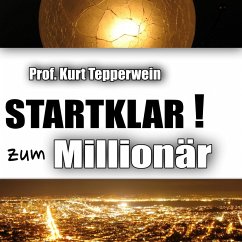 Startklar zum Millionär (MP3-Download) - Tepperwein, Prof. Kurt