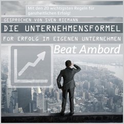 Die Unternehmensformel für Erfolg im eigenen Unternehmen (MP3-Download) - Ambord, Beat