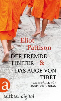 Der fremde Tibeter & Das Auge von Tibet / Shan ermittelt Bd.1+2 (eBook, ePUB) - Pattison, Eliot