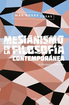 Mesianismo en la filosofía contemporánea (eBook, ePUB) - Rosás, Mar