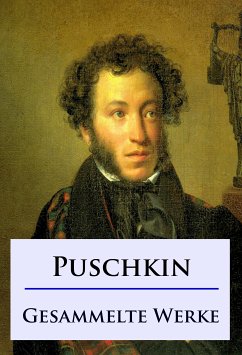 Alexander Puschkin - Gesammelte Werke (eBook, ePUB) - Puschkin, Alexander