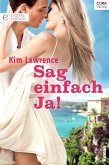 Sag einfach Ja! (eBook, ePUB)