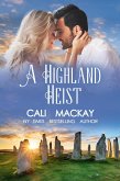 A Highland Heist (The Highland Heart Series, #3) (eBook, ePUB)