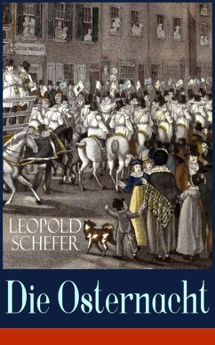 Die Osternacht (eBook, ePUB) - Schefer, Leopold