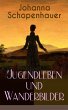 Johanna Schopenhauer: Jugendleben und... - Bild 1