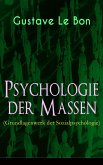 Psychologie der Massen (Grundlagenwerk der Sozialpsychologie) (eBook, ePUB)