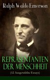 Repräsentanten der Menschheit (12 Ausgewählte Essays) (eBook, ePUB)