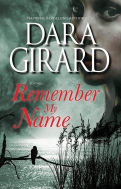 Remember My Name (eBook, ePUB) - Girard, Dara