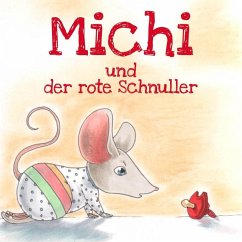 Michi und der rote Schnuller (eBook, ePUB) - Spreckelsen, Joanne