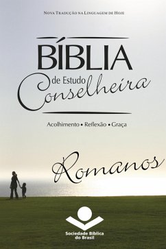 Bíblia de Estudo Conselheira - Romanos (eBook, ePUB) - Brasil, Sociedade Bíblica do