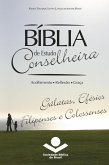 Bíblia de Estudo Conselheira - Gálatas, Efésios, Filipenses e Colossenses (eBook, ePUB)