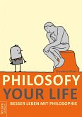 Philosofy your Life (eBook, ePUB)