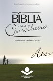 Bíblia de Estudo Conselheira - Atos (eBook, ePUB)