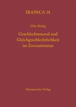 Cover Geschlechtsmoral und Gleichgeschlechtlichkeit im Zoroastrismus (eBook, PDF)