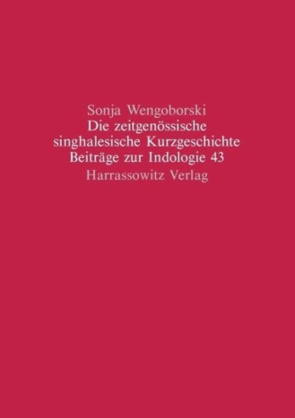 Die zeitgenössische singhalesische Kurzgeschichte (eBook, PDF) Die zeitgenössische singhalesische Kurzgeschichte (eBook, PDF)