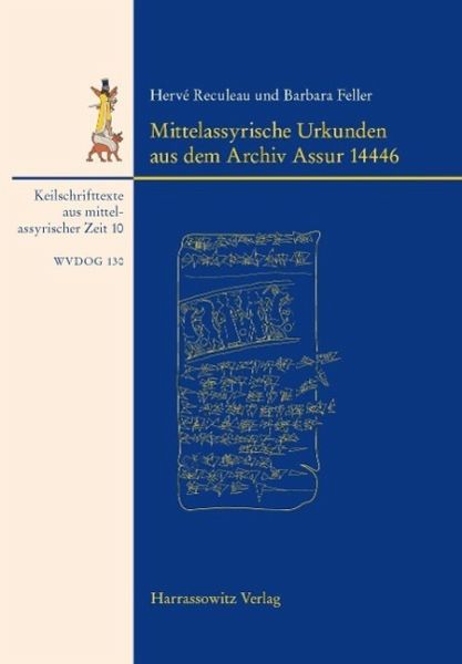 Mittelassyrische Urkunden aus dem Archiv Assur 14446 (eBook, PDF) Mittelassyrische Urkunden aus dem Archiv Assur 14446 (eBook, PDF)
